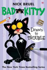 Cover image for Bad Kitty Drawn to Trouble