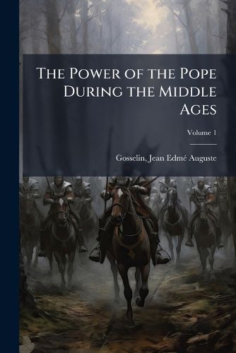Cover image for The Power of the Pope During the Middle Ages
