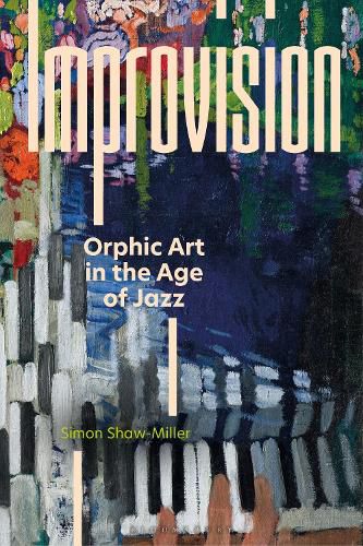 Cover image for Improvision: Orphic Art in the Age of Jazz