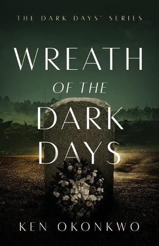 Wreath of the Dark Days: The Dark Days Series