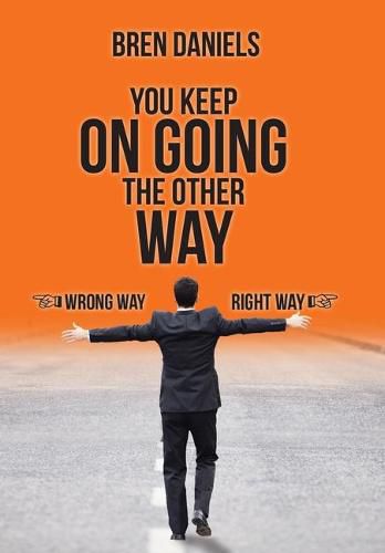 Cover image for You Keep on Going the Other Way