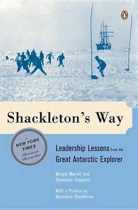 Cover image for Shackleton's Way: Leadership Lessons from the Great Antarctic Explorer
