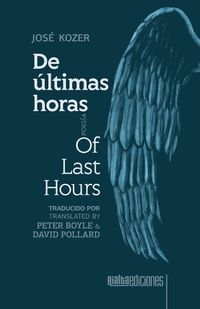 Cover image for De ultimas horas / Of Last Hours