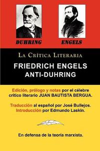 Cover image for Anti-Duhring de Friedrich Engels: La Ciencia y Las Teorias Marxistas, Coleccion La Critica Literaria Por El Celebre Critico Literario Juan Bautista Be