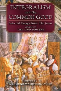 Cover image for Integralism and the Common Good