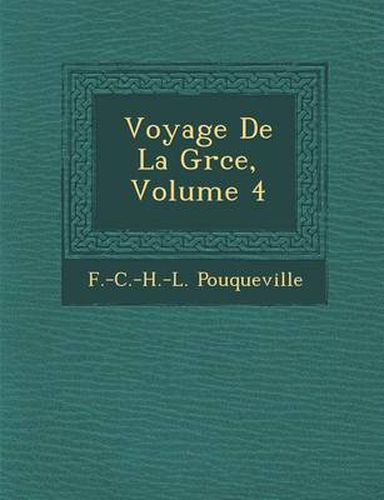 Voyage de La Gr Ce, Volume 4