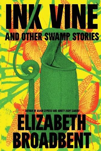Cover image for Ink Vine and Other Swamp Stories