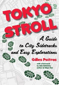 Cover image for Tokyo Stroll: A Guide to City Sidetracks and Easy Explorations