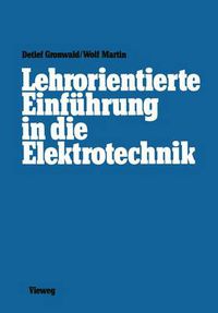 Cover image for Lehrorientierte Einfuhrung in die Elektrotechnik