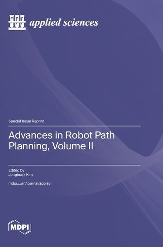 Cover image for Advances in Robot Path Planning, Volume II