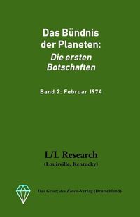 Cover image for Das Bundnis der Planeten: Die ersten Botschaften: Band 2: Februar 1974