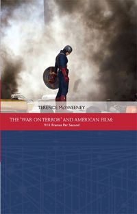 Cover image for The 'War on Terror' and American Film: 9/11 Frames Per Second