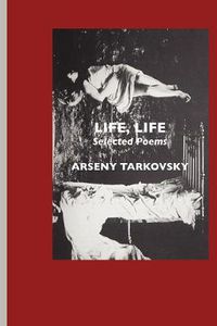 Cover image for Life, Life: Selected Poems