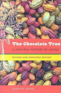 Cover image for The Chocolate Tree: A Natural History of Cacao