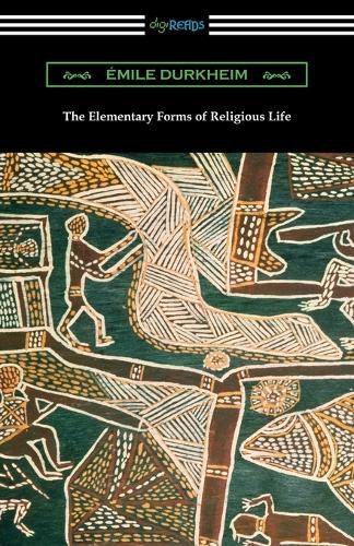 The Elementary Forms of Religious Life