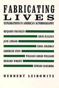 Cover image for Fabricating Lives: Autobiographical studies