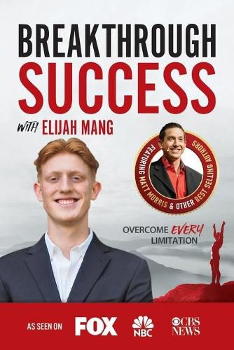 Cover image for Breakthrough Success with Elijah Mang