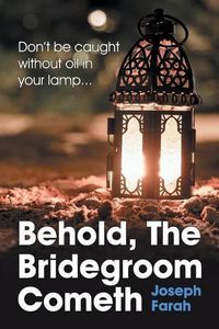 Cover image for Behold, the Bridegroom Cometh