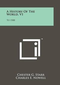 Cover image for A History of the World, V1: To 1500