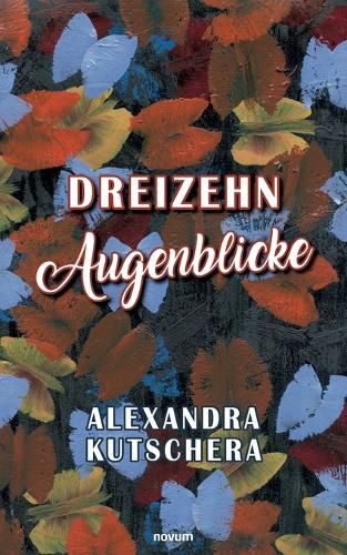 Cover image for Dreizehn Augenblicke
