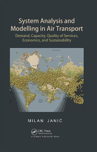 System Analysis and Modelling in Air Transport: Demand, Capacity, Quality of Services, Economic, and Sustainability