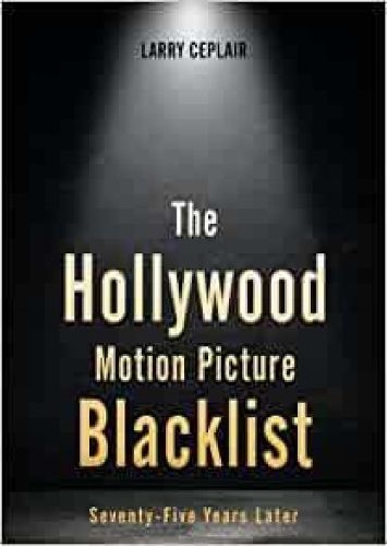Cover image for The Hollywood Motion Picture Blacklist: Seventy-Five Years Later