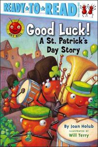 Cover image for Good Luck!: A St. Patrick's Day Story (Ready-to-Read Pre-Level 1)