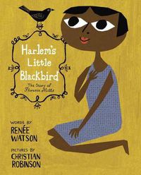 Cover image for Harlem's Little Blackbird: The Story of Florence Mills