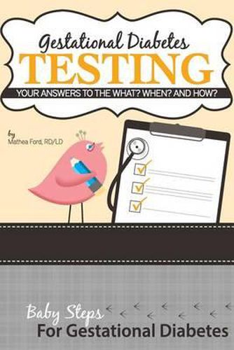 Cover image for Gestational Diabetes Testing: Your Answers to the What? When? and How?