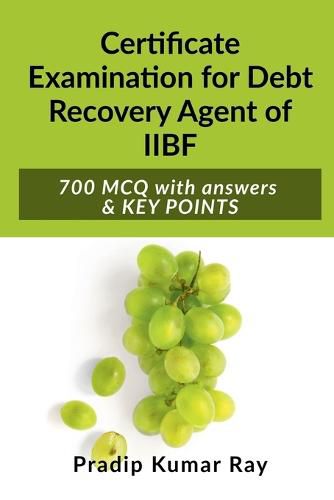 Cover image for Certificate Examination for Debt Recovery Agent of IIBF