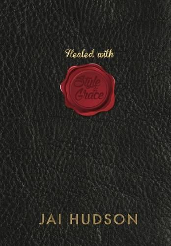 Cover image for Healed with Style and Grace