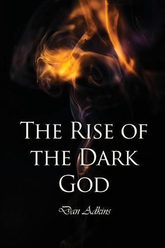 Cover image for The Rise of the Dark God