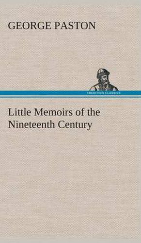 Cover image for Little Memoirs of the Nineteenth Century