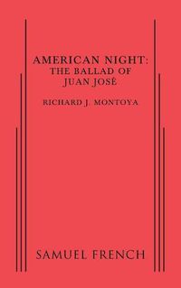 Cover image for American Night: The Ballad of Juan Jose