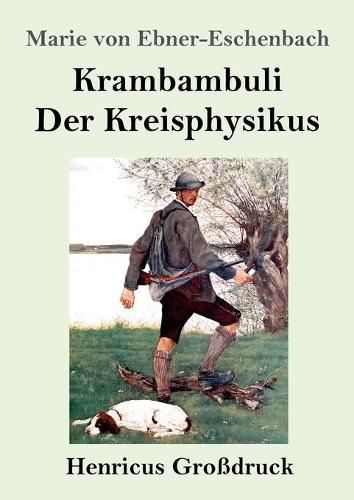 Cover image for Krambambuli / Der Kreisphysikus (Grossdruck): Zwei Erzahlungen