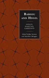 Cover image for Badiou and Hegel: Infinity, Dialectics, Subjectivity