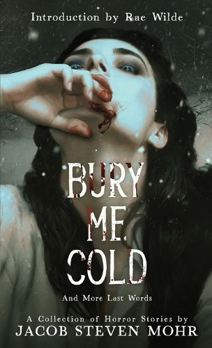 Cover image for Bury Me Cold & More Last Words