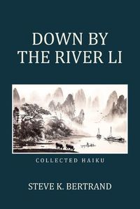 Cover image for Down by the River Li