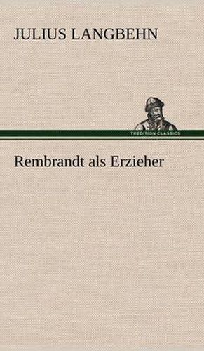 Cover image for Rembrandt ALS Erzieher