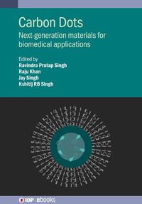 Cover image for Carbon Dots: Next-generation materials for biomedical applications