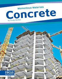 Cover image for Momentous Materials: Concrete