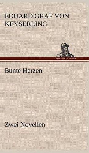 Cover image for Bunte Herzen - Zwei Novellen