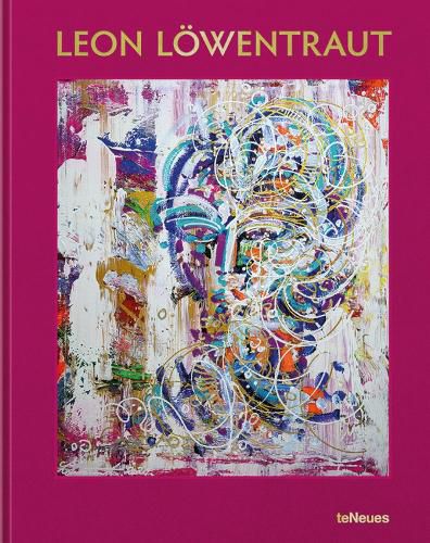 Cover image for Leon Loewentraut: Painting for Passion