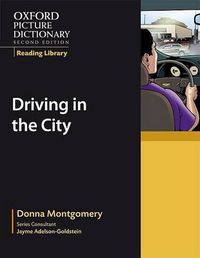 Cover image for Oxford Picture Dictionary Reading Library: Driving in the City