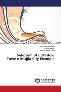 Cover image for Selection of Cittaslow Towns: Mu&#287;la City Example