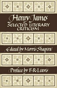 Cover image for Henry James: Selected Literary Criticism