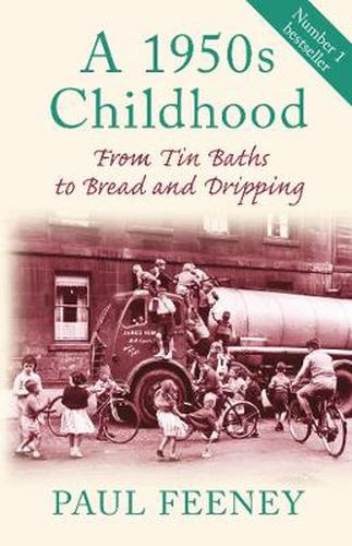 Cover image for A 1950s Childhood: From Tin Baths to Bread and Dripping