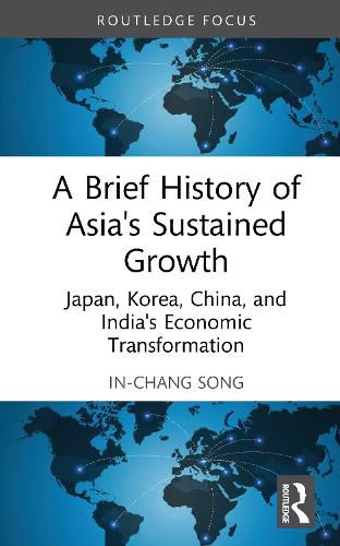 Cover image for A Brief History of Asia's Sustained Growth