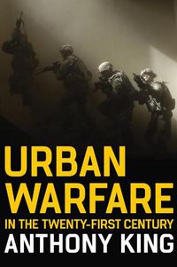 Cover image for Urban Warfare in the Twenty-First Century