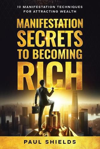 Cover image for Manifestation Secrets to Becoming Rich